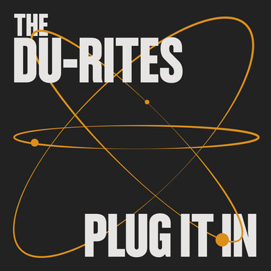Du-Rites: Plug It In (Vinyl LP)