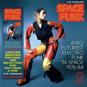 Soul Jazz Records Presents: Space Funk 2: Afro Futurist Electro Funk in Space 1976-84 (Vinyl LP)