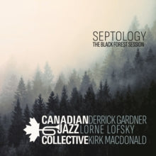 Septology: The Black Forest Sessionby Canadian Jazz Collective (Vinyl Record)