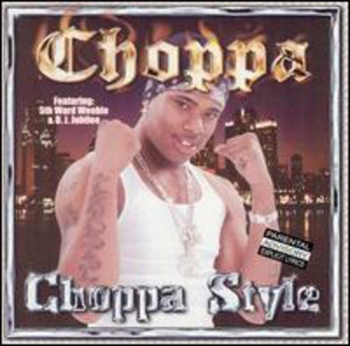Choppa: Choppa Style (12-Inch Single)