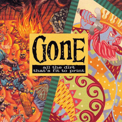 Gone: All The Dirt That's (Vinyl LP)