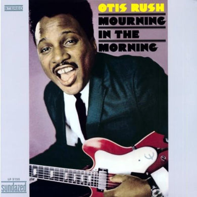 Otis Rush: Mourning in the Morning (Vinyl LP)