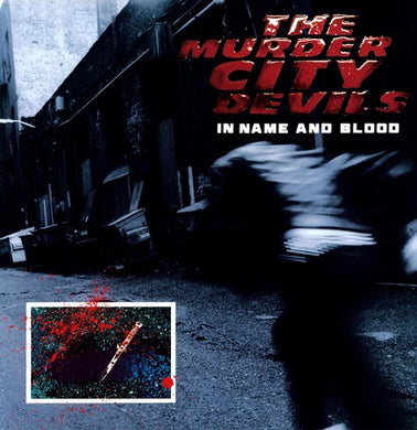 Murder City Devils: In Name and Blood (Vinyl LP)