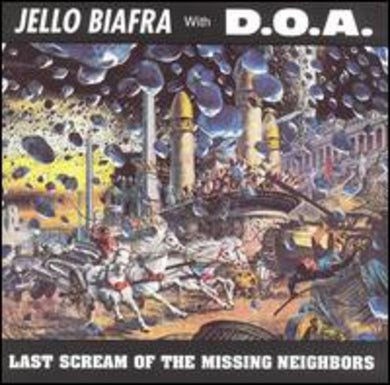 Jello Biafra: Last Scream of the Missing Neighbors (Vinyl LP)