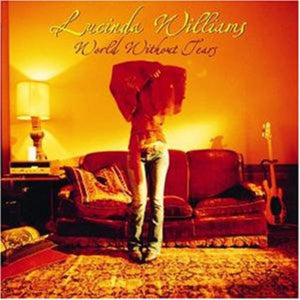 Williams, Lucinda: World Without Tears (Vinyl LP)