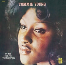 Tommie Young: Do You Still Feel The Same Way (Vinyl LP)