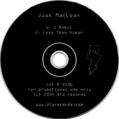 Juan Maclean: I Robot / Less Than Human (12-Inch Single)