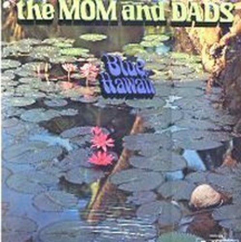 Moms & Dads: Blue Hawaii (Vinyl LP)