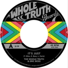 Whole Truth: It's Just (7-Inch Single)