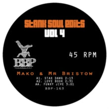 Mako & Mr Bristow: Stank Soul Edits Vol 4 (7-Inch Single)