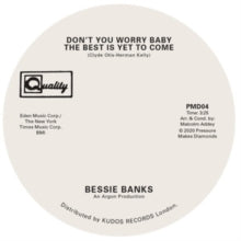Banks, Bessie: Don't You Worry Baby The Best Is Yet To Come / Try To Leave Me If YouCan (7-Inch Single)
