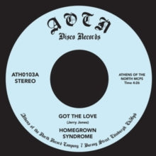 Homegrown Syndrome: Got The Love (7-Inch Single)