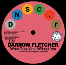 Fletcher, Darrow: What Good Am I Without You / That Certain Little Something (7-Inch Single)