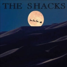 Shacks: Got To Be Christmas / Christmas Time Is Here (7-Inch Single)