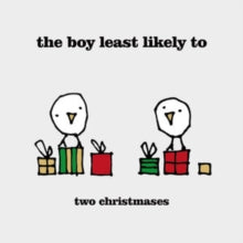 The Boy Least Likely to: Two Christmases / Merry Christmas Everyone (7-Inch Single)