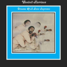 Wendell Harrison: Dreams Of A Love Supreme (Vinyl LP)