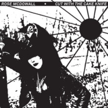 Cut With The Cake Knifeby Rose McDowall (Vinyl Record)