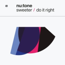 Nu:Tone: Sweeter / Do It Right (12-Inch Single)