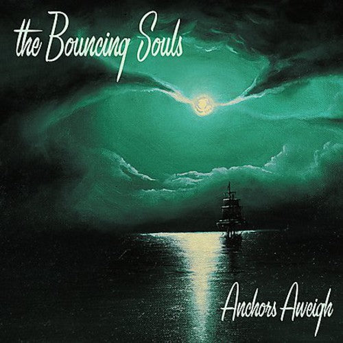 Bouncing Souls: Anchors Aweigh (Vinyl LP)