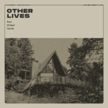 OTHER LIVES: FOR THEIR LOVE (LP)
