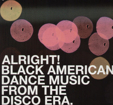 Alright! Black American Dance Music From Dis / Var: Alright! Black American Dance Music from Dis / Various (Vinyl LP)