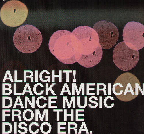 Alright! Black American Dance Music From Dis / Var: Alright! Black American Dance Music from Dis / Various (Vinyl LP)