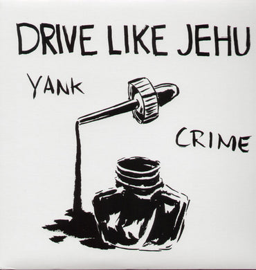 Drive Like Jehu: Yank Crime (Vinyl LP)