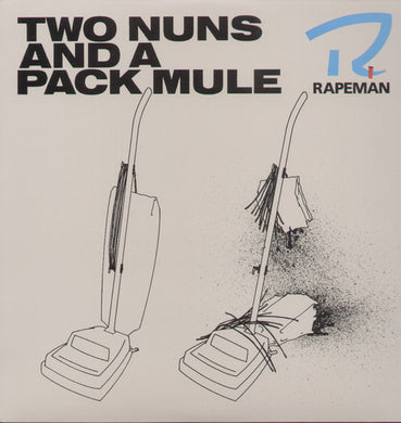 Rapeman: Two Nuns & a Pack Mule (Vinyl LP)