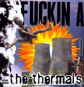 Thermals: Fuckin a (Vinyl LP)