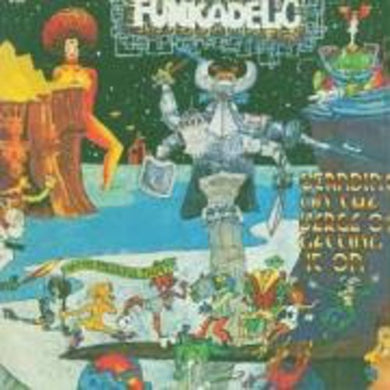 Funkadelic: Standing on Verge of Getting It on (Vinyl LP)