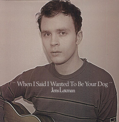 Lekman, Jens: When I Said I Wanted to Be Your Dog (Vinyl LP)