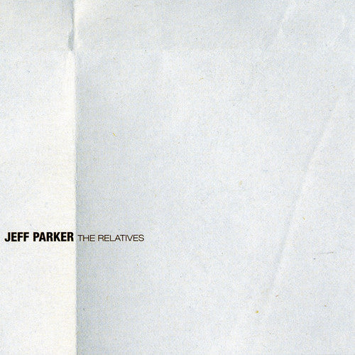Parker, Jeff: Relatives (Vinyl LP)