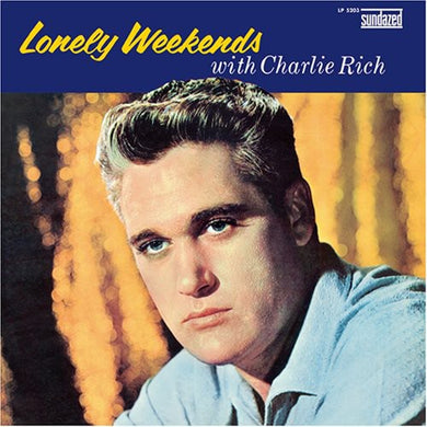 Rich, Charlie: Lonely Weekends (Vinyl LP)