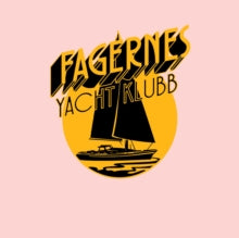 Fagernes Yacht Klubb: Closed In By Now / Gotta Go Back (7-Inch Single)