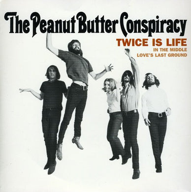 The Peanut Butter Conspiracy: Big Bummer/Love's Last Ground (7-Inch Single)
