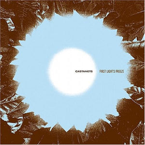 Castanets: First Light's Freeze  (Vinyl LP)