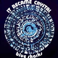 It Became Crystal [Limited Clear Blue Colored Vinyl]by Blue Sharks (Vinyl Record)