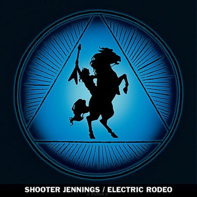 Jennings, Shooter: Electric Rodeo (Vinyl LP)