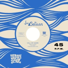 Bataan, Joe: Call My Name (7-Inch Single)