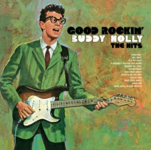 Holly, Buddy: Good Rockin: The Hits - 180-Gram Vinyl (Vinyl LP)