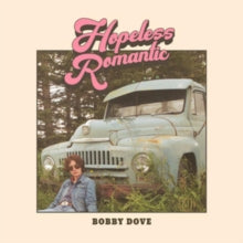 Dove, Bobby: Hopeless Romantic (Vinyl LP)