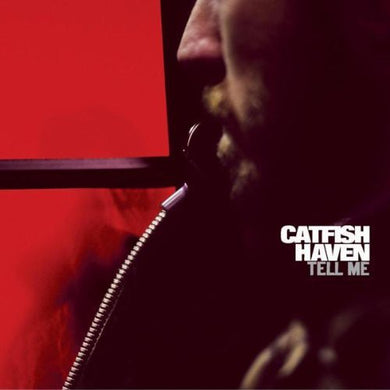 Catfish Haven: Tell Me (Vinyl LP)
